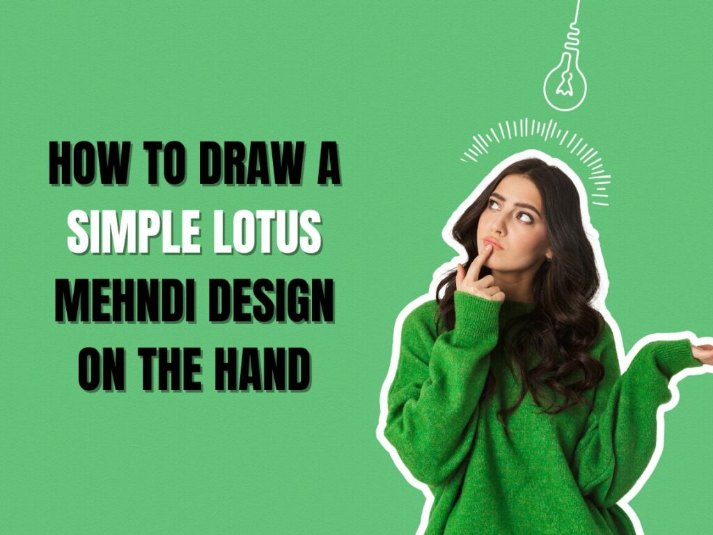 How to Draw a Simple Lotus Mehndi Design on the Hand (Beginner Friendly)